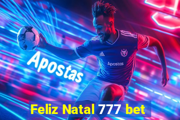 Feliz Natal 777 bet